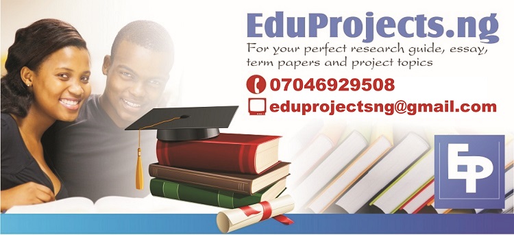 EDUPROJECTS.NG - Latest Final Year Project Topics, Research Ideas and Materials | Eduprojects